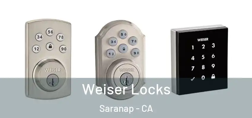  Weiser Locks Saranap - CA